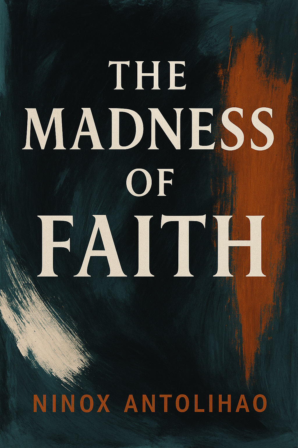 The Madness of Faith cover